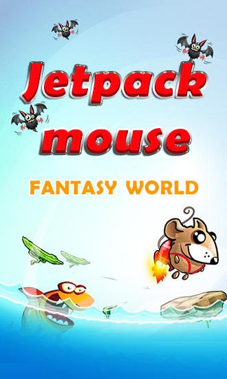 game pic for Jetpack mouse: Fantasy world